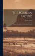 The Western Pacific: Being a... - Bild 1
