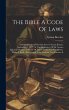 The Bible A Code Of Laws: A Sermon... - Bild 1