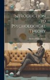 Introduction to Psychological Theory Introduction to Psychological Theory