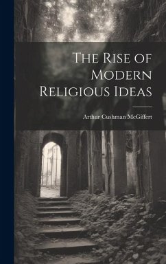 Cover The Rise of Modern Religious Ideas