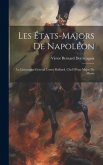 Les États-Majors De Napoléon: Le Lieutenant-Général Comte Balliard, Chef D'état-Major De Murat