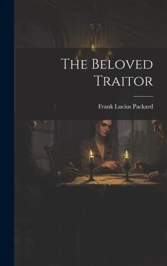 The Beloved Traitor - Packard, Frank Lucius