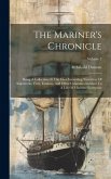 The Mariner's Chronicle: Being A Collection Of The Most Interesting Narratives Of Shipwrecks, Fires, Famines, And Other Calamities Incident To