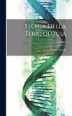 Storia Della Teratologia; Volume 5