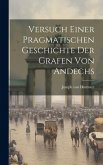 Versuch Einer Pragmatischen Geschichte Der Grafen Von Andechs