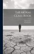The Moral Class-book - Bild 1