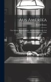Aus Amerika: Über Schule, Deutsche Schule, Amerikanische Schule und Deutsch-Amerikanische Schule