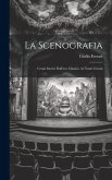 La Scenografia La Scenografia