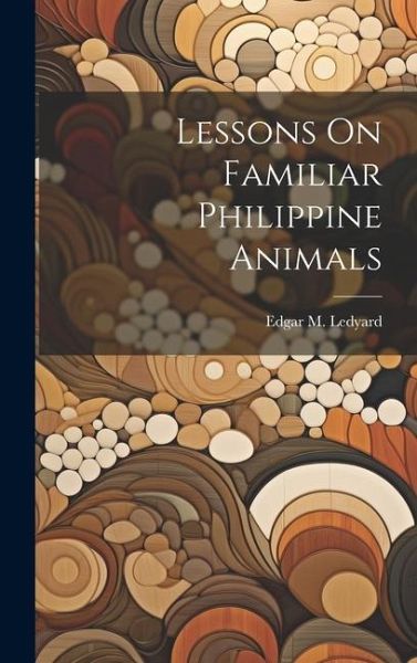 Lessons On Familiar Philippine Animals Lessons On Familiar Philippine Animals