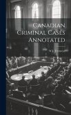 Canadian Criminal Cases Annotated