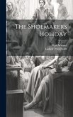 The Shoemakers Holiday