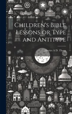 Cover Children's Bible Lessons or Type and Antitype