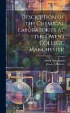 Description of the Chemical Laboratories at the Owens College, Manchester