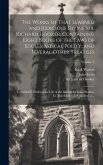 The Works of That Learned and Judicious Divine Mr. Richard Hooker, Containing Eight Books of the Laws of Ecclesiastical Polity, and Several Other Trea