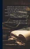 Memoirs of the Marchioness of Pompadour: Written by Herself. Wherein are Displayed the Motives of the Wars, Treatises of Peace, Embassies, and Negotia