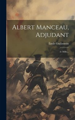 Albert Manceau, Adjudant: 2e Mille... - Guillaumin, Émile