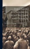 The Labor Situation in Great Britain and France