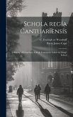 Schola regía cantuaríensís: A history of Canterbury school. Commonly called the King's school