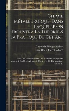 Cover Chimie Métallurgique, Dans Laquelle On Trouvera La Théorie & La Pratique De Cet Art
