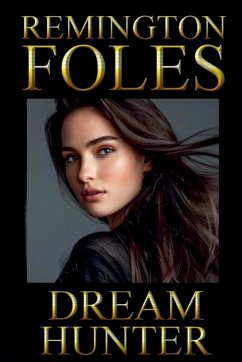 Dream Hunter - Foles, Remington