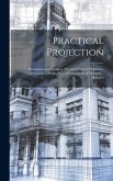 Practical Projection; Development of Surfaces; Practical Pattern Problems; Architectural Proportion; Development of Moldings; Skylights