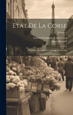 Cover Etat De La Corse: Suivi D'un Journal D'un Voyage Dans L'isle; Volume 2