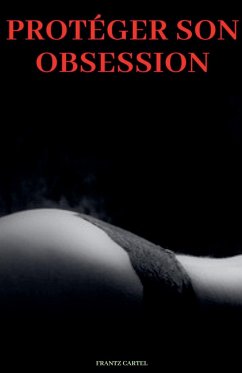 Protéger son obsession - Cartel, Frantz