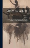 Oeuvres Mêlées: Divisées En Deux Tomes. Remarques Sur La Musique Italienne & Sur La Danse, A Milord Pembroke; Volume 2