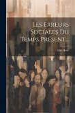 Les Erreurs Sociales Du Temps Présent...