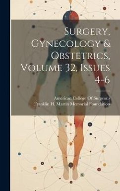 Cover Surgery, Gynecology & Obstetrics, Volume 32, issues 4-6
