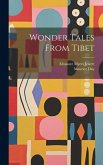 Wonder Tales From Tibet Wonder Tales From Tibet