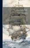 Submarine Signals: Record Of Results Obtained By The Use Of The System Of Submarine Signaling Controlled By The Submarine Signal Company