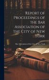 Report of Proceedings of the Bar Association of the City of New York Report of Proceedings of the Bar Association of the City of New York