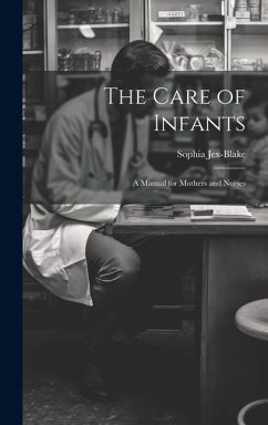 The Care of Infants - Jex-Blake, Sophia