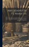 Abecedario De P.J. Mariette: A-Col.-T.2. Col-Isac.-T.3. Jabach-Mingozzi.-T.4. Mocchi-Roberti.-T.5. Robusti-Van Oye.-T.6. Van Santen-Zumbo. Appendic