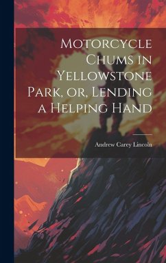 Cover Motorcycle Chums in Yellowstone Park, or, Lending a Helping Hand