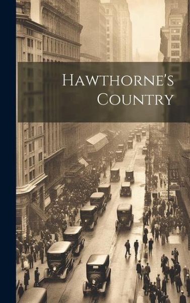 Hawthorne's Country Hawthorne's Country