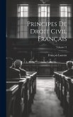 Principes De Droit Civil Français; Volume 11 Principes De Droit Civil Français; Volume 11