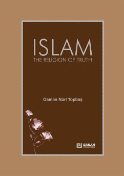 Islam - The Religion of Truth - Topba¿, Osman Nuri