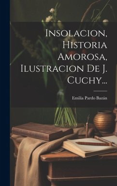 Cover Insolacion, Historia Amorosa, Ilustracion De J. Cuchy...