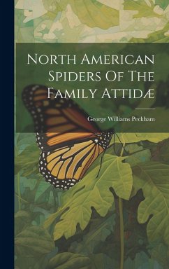Cover North American Spiders Of The Family Attidæ