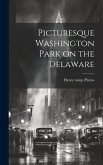 Picturesque Washington Park on the Delaware