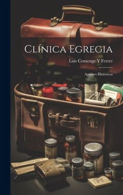 Cover Clínica Egregia; Apuntes Históricos
