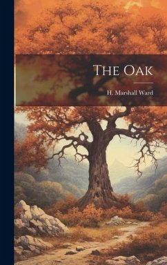 The Oak - Ward, H. Marshall