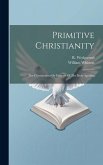 Primitive Christianity Primitive Christianity
