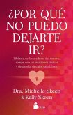 Por Qué No Puedo Dejarte Ir? Por Qué No Puedo Dejarte Ir?