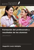 Formación del profesorado y resultados de los alumnos Formación del profesorado y resultados de los alumnos