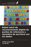 Robot móvil de reconocimiento digital de puntos de referencia y maniobra de escritura con los dedos