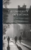 The University of Virginia; Memories of her Student-life and Professors