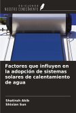 Factores que influyen en la adopción de sistemas solares de calentamiento de agua